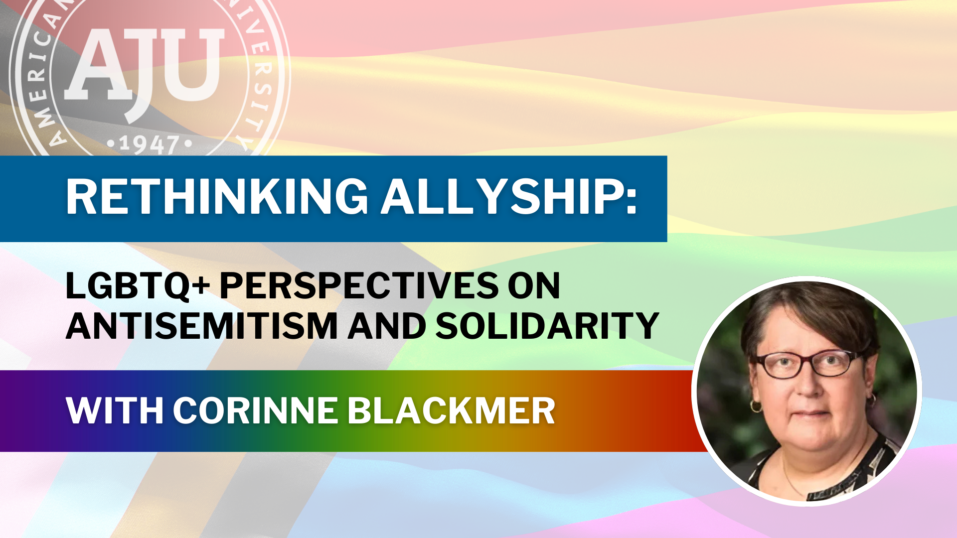 Rethinking Allyship and headshot of Corinne against rainbow background